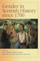 Abrams - Gender in Scottish History Since 1700 - 9780748617609 - V9780748617609