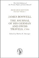 James Boswell - James Boswell: The Journal of His German and Swiss Travels, 1764 - 9780748618064 - V9780748618064