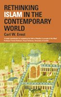 Carl W. Ernst - Rethinking Islam in the Contemporary World - 9780748619597 - V9780748619597