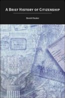 Derek Heater - A Brief History of Citizenship - 9780748619993 - V9780748619993