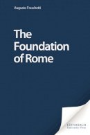 Augusto Fraschetti - The Foundation of Rome - 9780748621200 - V9780748621200