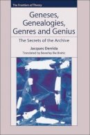 Jacques Derrida - Geneses, Genealogies, Genres and Genius: The Secrets of the Archive - 9780748621293 - V9780748621293