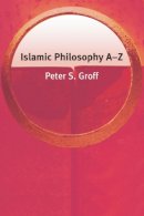 Peter S. Groff - Islamic Philosophy A-Z - 9780748622160 - V9780748622160