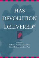 Catherine Bromley - Has Devolution Delivered? - 9780748622467 - V9780748622467