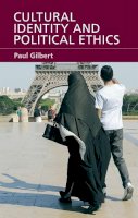Paul Gilbert - Cultural Identity and Political Ethics - 9780748623877 - V9780748623877