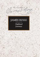 James Hogg - Highland Journeys - 9780748624867 - V9780748624867