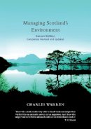 Charles Warren - Managing Scotland´s Environment - 9780748624904 - V9780748624904
