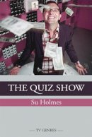 Su Holmes - The Quiz Show - 9780748627530 - V9780748627530