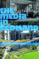 Neil (Ed) Blain - The Media in Scotland - 9780748628001 - V9780748628001