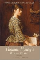 Sophie Gilmartin - Thomas Hardy´s Shorter Fiction: A Critical Study - 9780748632657 - V9780748632657