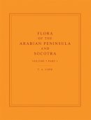 T. A. Cope - Flora of the Arabian Peninsula and Socotra: v. 5, Pt. 1 - 9780748634576 - V9780748634576