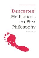 Kurt Brandhorst - Descartes´ Meditations on First Philosophy: An Edinburgh Philosophical Guide - 9780748634804 - V9780748634804