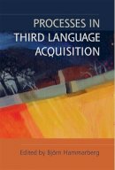 Bjorn Hammarberg - Processes in Third Language Acquisition - 9780748635115 - V9780748635115