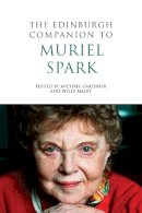 Willy Maley Michael Gardiner - The Edinburgh Companion to Muriel Spark (Edinburgh Companions to Scottish Literature) - 9780748637690 - V9780748637690