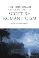 Professor Murray . Ed(S): Pittock - The Edinburgh Companion to Scottish Romanticism - 9780748638451 - V9780748638451