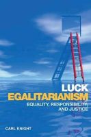 Carl Knight - Luck Egalitarianism - 9780748638697 - V9780748638697