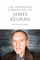 Scott (Ed) Hames - The Edinburgh Companion to James Kelman - 9780748639649 - V9780748639649