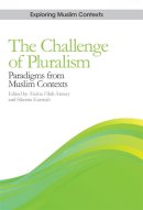 Abdou F (Ed) Ansary - The Challenge of Pluralism - 9780748639694 - V9780748639694