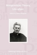  - Wittgenstein, Theory, Literature: Paragraph A Journal of Modern Critical Theory - 9780748642519 - V9780748642519