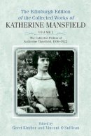 Katherine Mansfield - The Collected Fiction of Katherine Mansfield, 1916–1922: Edinburgh Edition of the Collected Works, volume 2 - 9780748642755 - V9780748642755