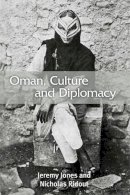 Jeremy Jones - Oman, Culture and Diplomacy: Culture and Diplomacy - 9780748642953 - V9780748642953