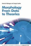 Antonio Fabregas - Morphology: From Data to Theories - 9780748643134 - V9780748643134