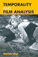 Matilda Mroz - Temporality and Film Analysis - 9780748643462 - V9780748643462