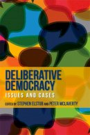Stephen Elstub - Deliberative Democracy: Issues and Cases - 9780748643486 - V9780748643486