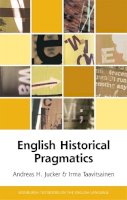 Andreas Jucker - English Historical Pragmatics - 9780748644681 - V9780748644681