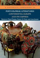 Poddar, Prem - A Historical Companion to Postcolonial Literatures - Continental Europe and its Empires - 9780748644827 - V9780748644827