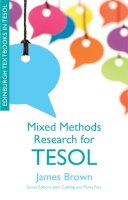 James Brown - Mixed Methods Research for TESOL - 9780748646388 - V9780748646388
