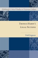 Trish Ferguson - Thomas Hardy's Legal Fictions - 9780748673247 - V9780748673247