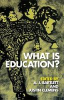 A. J. Bartlett - What is Education? - 9780748675333 - V9780748675333