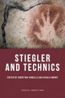 Christina Howells (Ed.) - Stiegler and Technics - 9780748677023 - V9780748677023