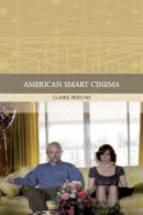 Claire Perkins - American Smart Cinema (Traditions in World Cinema) - 9780748679089 - V9780748679089