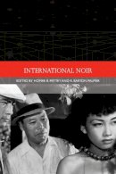 Homer Pettey - International Noir (Traditions in World Cinema) - 9780748691104 - V9780748691104