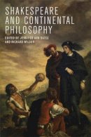Jennifer Bates - Shakespeare and Continental Philosophy - 9780748695591 - V9780748695591