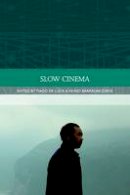 Tiago Du Luca - Slow Cinema - 9780748696048 - V9780748696048