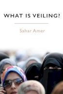 Sahar Amer - What is Veiling? - 9780748696833 - V9780748696833