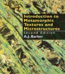 A. Barker - Introduction to Metamorphic Textures and Microstructures - 9780748739851 - V9780748739851