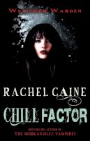 Rachel Caine - Chill Factor: The engrossing Yorkshire crime series - 9780749014667 - V9780749014667