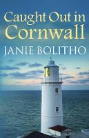 Janie Bolitho - Caught out in Cornwall - 9780749019693 - V9780749019693