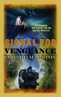 Marston, Edward - Signal for Vengeance (The Railway Detective Series) - 9780749020118 - V9780749020118