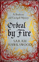 Sarah Hawkswood  - Ordeal by Fire: Bradecote and Catchpoll 2 - 9780749020972 - V9780749020972