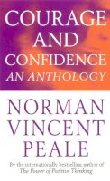 Norman Vincent Peale - Courage and Confidence - 9780749313418 - V9780749313418