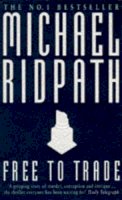 Michael Ridpath - Free to Trade - 9780749319052 - KEX0195508