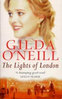 Gilda O´neill - The Lights of London - 9780749321772 - KAK0000072