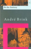 André Brink - On the Contrary - 9780749397982 - V9780749397982