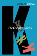 Franz Kafka - Complete Short Stories - 9780749399467 - V9780749399467