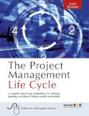 Jason Westland - The Project Management Life Cycle - 9780749449377 - V9780749449377